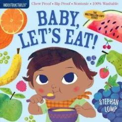 Indestructibles: Baby, Let's Eat, Paperback